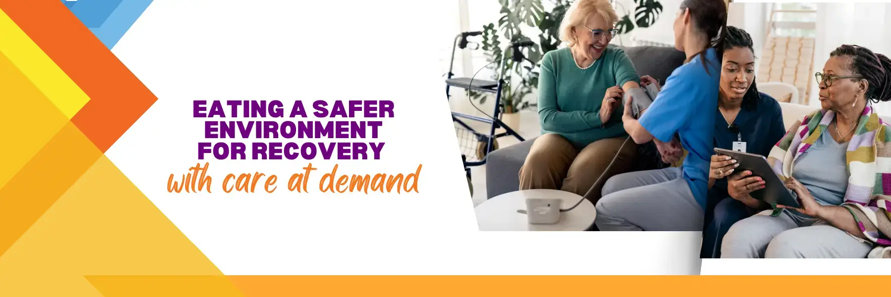 Familiar & Safer Environment for Better Recovery